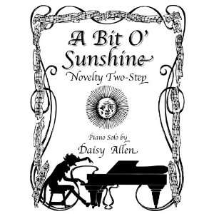  A Bit O Sunshine   Novelty Two Step   Piano Solo Daisy 