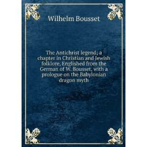   with a prologue on the Babylonian dragon myth Wilhelm Bousset Books