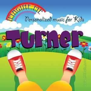   for Turner   Pronounced ( Turn Err ) Personalized Kid Music Music
