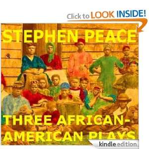 THREE OF THE BEST AFRICAN AMERICAN PLAYS drawn from American History 