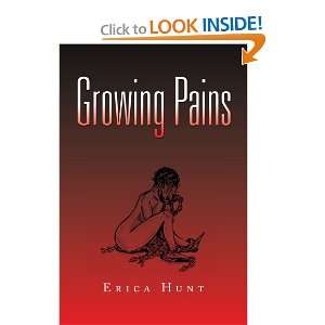  Growing Pains (9781436332880) Erica Hunt Books
