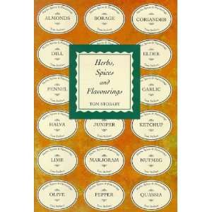 Herbs, Spices and Flavourings Tom Stobart 9781898697886  