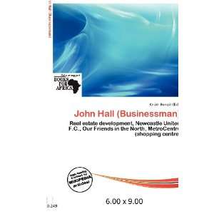  John Hall (Businessman) (9786200656681) Knútr Benoit 