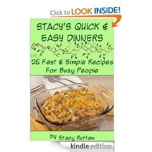 Stacys Quick & Easy Dinners Stacy Ruttan  Kindle Store