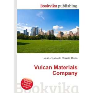  Vulcan Materials Company Ronald Cohn Jesse Russell Books