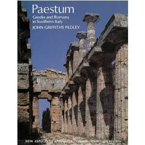  Paestum Greek and Romans in Southern Italy (New Aspects 