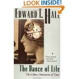 The Dance of Life The Other Dimension of Time by Edward T. Hall (Feb 