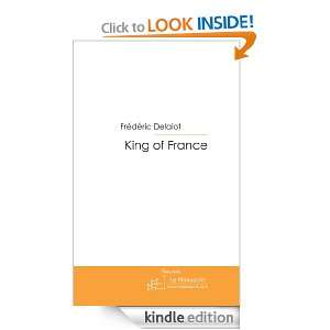 King of France (French Edition) Frédéric Delalot  