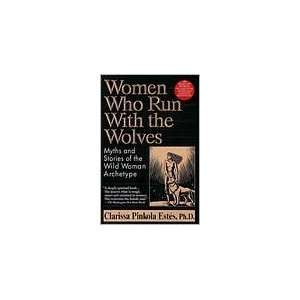   Wolves 1st (first) edition Text Only Clarissa Pinkola Estes Books
