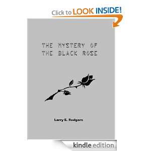 The Mystery of the Black Rose (Melon and Stick Mysteries) Larry E 
