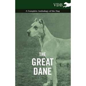  The Great Dane   A Complete Anthology of the Dog 