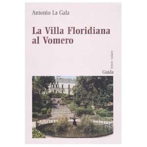  La villa Floridiana al Vomero (9788860426710) Antonio La 
