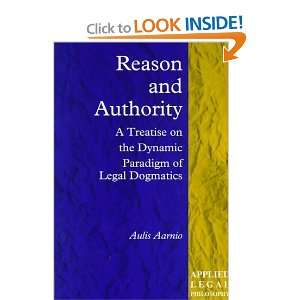  Reason and Authority A Treatise on the Dynamic Paradigm 
