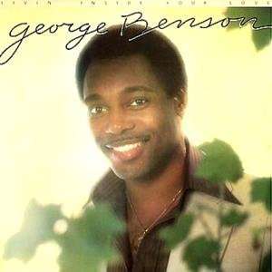 Livin Inside Your Love 1979 George Benson Music