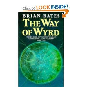  The Way of Wyrd: Tales of an Anglo Saxon Sorcerer 