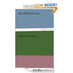 Pascals Pensées Blaise Pascal  Kindle Store