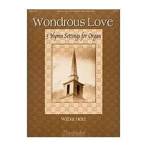  Wondrous Love Five Hymn Settings for Organ Musical 