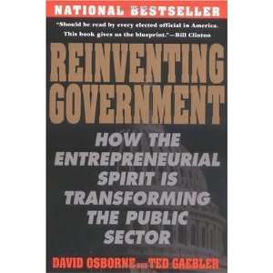  Reinventing Government  How the Entrepreneurial Spirit is 