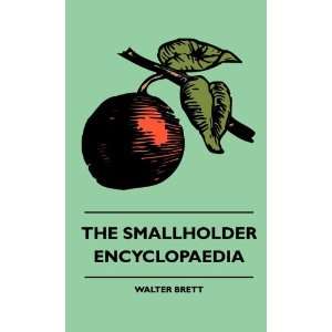  The Smallholder Encyclopaedia (9781445515564) Walter 