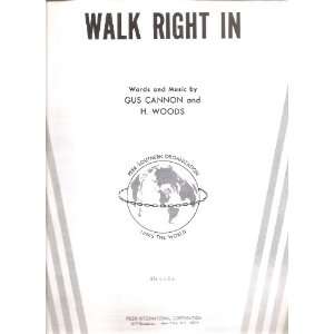   Sheet Music Walk Right In Gus Cannon H. Woods 207 1 