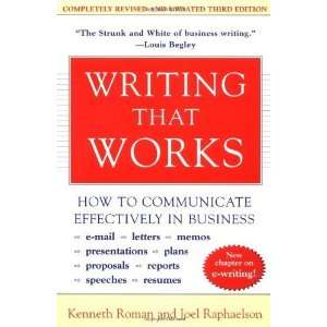  Writing That Works; How to Communicate Effectively In 