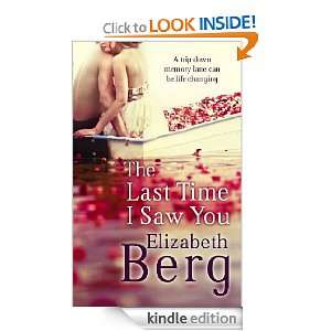  The Last Time I Saw You eBook Elizabeth Berg Kindle 