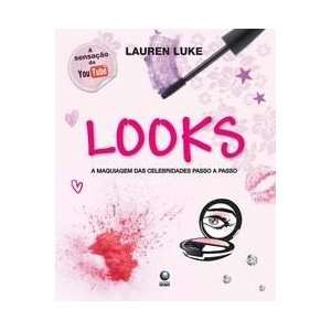    Looks (Em Portugues do Brasil) (9788525048301) Lauren Luke Books