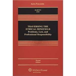  Traversing the Ethical Minefield Problems, Law, and 