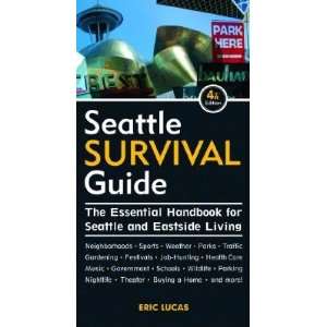  Seattle Survival Guide The Essential Handbook for Seattle 