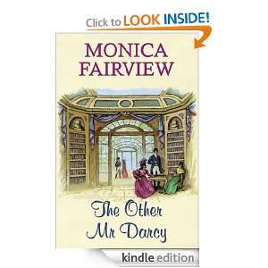 The Other Mr Darcy: Monica Fairview:  Kindle Store