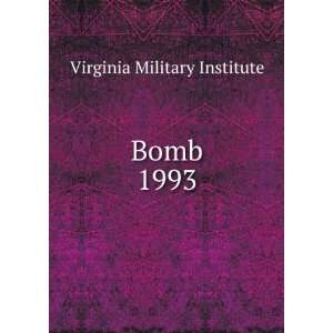  Bomb. 1993 Virginia Military Institute Books