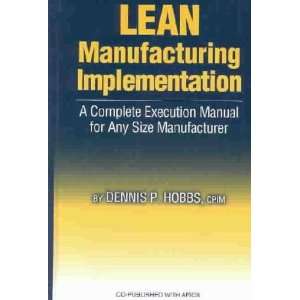 Lean Manufacturing Implementation **ISBN 9781932159141**  