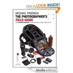 The Photographers Field Guide: The Essential Handbook for Travelling 