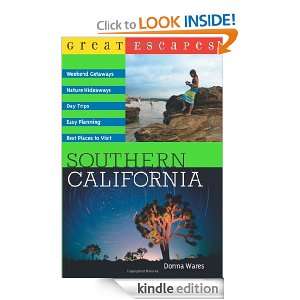 Great Escapes Southern California (Great Escapes) Donna Wares 