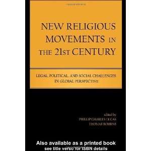  New Religious Movements in the Twenty First Century Legal 