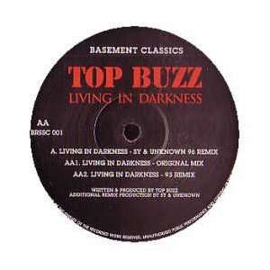   TOP BUZZ / LIVING IN DARKNESS (1996 REMIX) TOP BUZZ Music