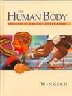 The Human Body Concepts of Anatomy and Physiology by Bruce D. Wingerd 
