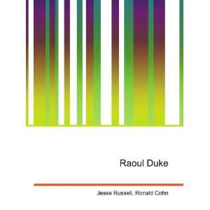  Raoul Duke: Ronald Cohn Jesse Russell: Books