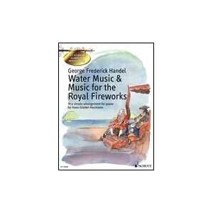   Music And Music For The Royal Fireworks 