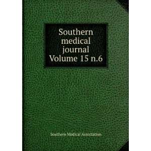   medical journal Volume 15 n.6 Southern Medical Association Books