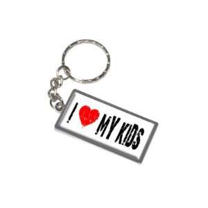  I Love Heart My Kids   New Keychain Ring Automotive