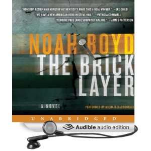  The Bricklayer A Novel (Audible Audio Edition) Noah Boyd 
