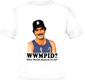 What Would Magnum PI Do T Shirt  