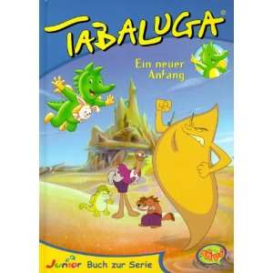 Tabaluga, Ein neuer Anfang  Carola Nowak Bücher