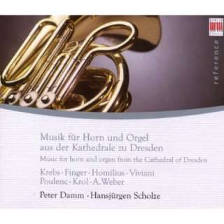 Musik für Horn+Orgel Peter Damm, Hansjürgen Scholze, Krebs, Finger 