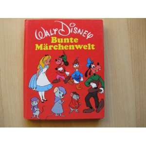 Bunte Märchenwelt  Walt Disney Bücher