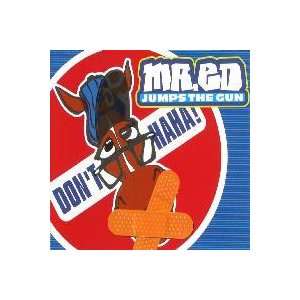 DonT Haha (Remixe) Mr.ed Jumps the Gun  Musik