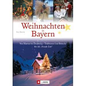 Weihnachten in Bayern Von Martini bis Dreikönig   Traditionen und 