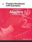 Algebra 1, Grades 8 12 Practice Workbook With Examples by Holt 