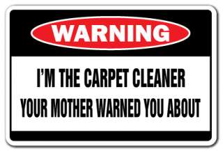 THE CARPET CLEANER Warning Sign funny signs gag gift steamer steam 